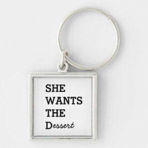 HON VILL HA D Premium Keychain Fyrkantig Silverfärgad Nyckelring