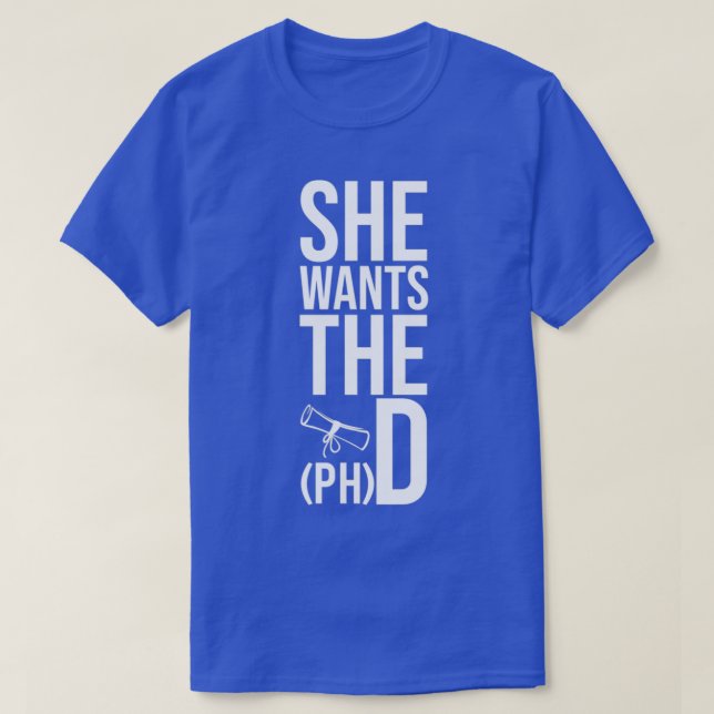 Hon vill ha PHD Funny Studenten-doktorsfas g T Shirt (Design framsida)