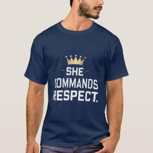 Hon vill visa respekt för Krona T Shirt