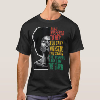 Hon viskade tillbaka jag är Stormen African Americ T Shirt