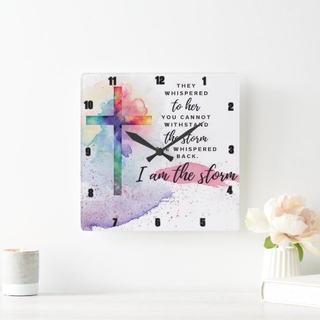 Hon viskade tillbaka. Jag är stormen. Fyrkantig Klocka (Hem)