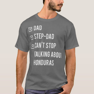 Honduran Step Pappa Honduras Born Pappa Fars dag  T Shirt