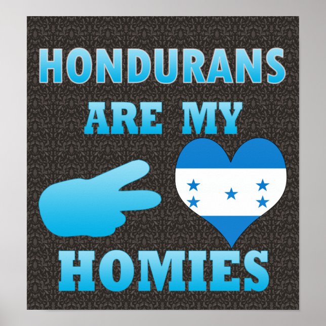 Hondurans är mina Homies Poster (Framsidan)