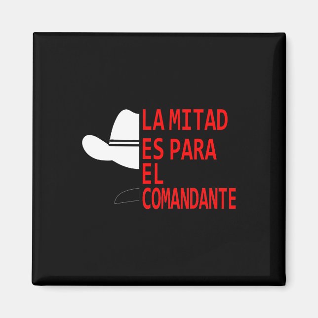 Honduras La Mitad Es Para El Comandante Magnet (Framsidan)