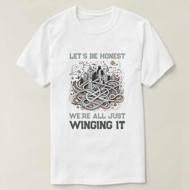 Honest Quote T-Shirt: Winging It Through Life T Shirt (Design framsida)