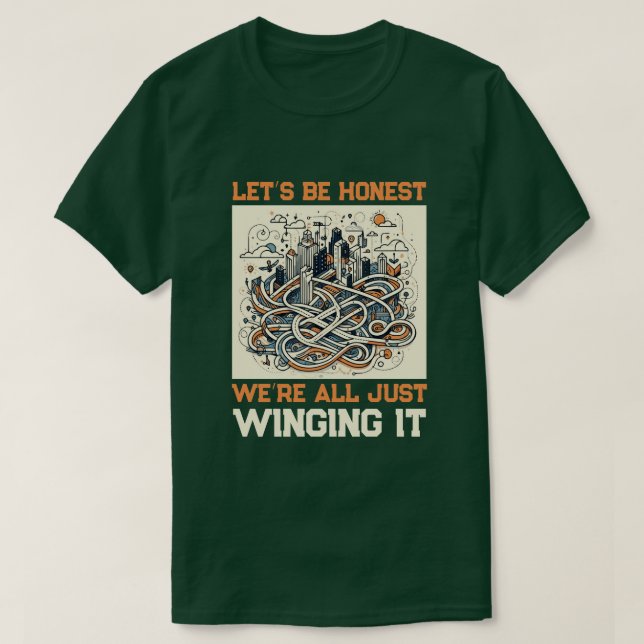 Honest Quote T-Shirt: Winging It Through Life T Shirt (Design framsida)