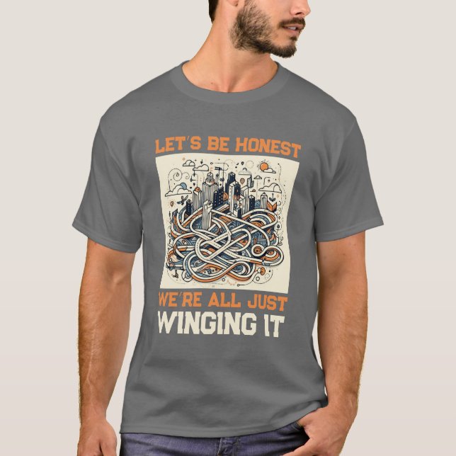 Honest Quote T-Shirt: Winging It Through Life T Shirt (Framsida)