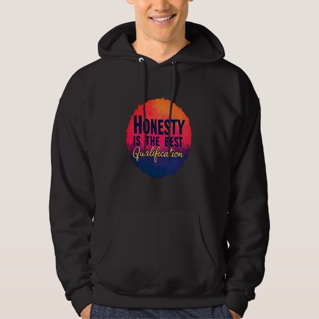 HONESTY ÄR DEN BÄSTA KVALIFIKATIONEN HOODIE (Framsida)