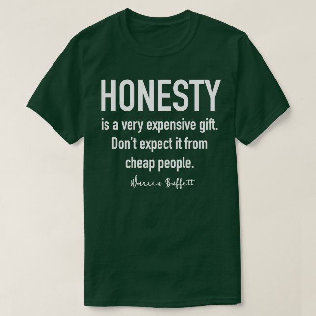 Honesty is a very expensive gift Warren Buffett Qu T Shirt (Design framsida)