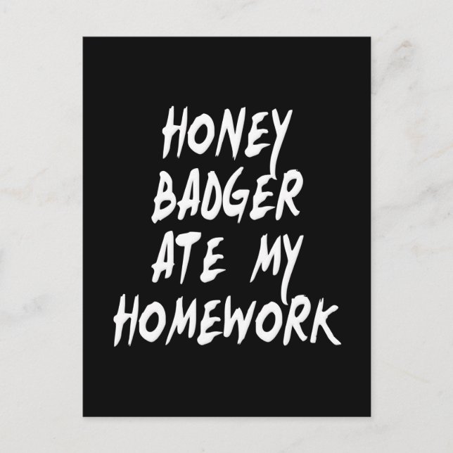 Honey badger Ate Min hemläxa Vykort (Framsida)