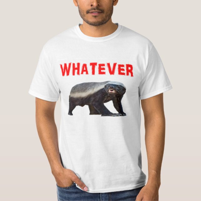 HONEY BADGER care. inte T-shirt (Framsida)