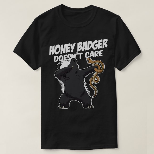 Honey badger Doesnx27t-vård T Shirt (Design framsida)