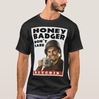 Honey badger Donx27t-vård 24 T Shirt