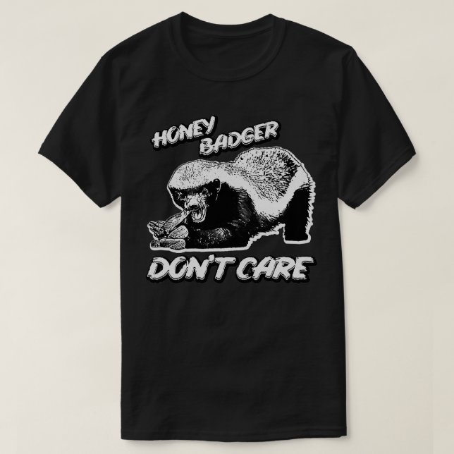Honey badger donx27t-vård 28 t shirt (Design framsida)