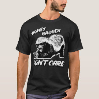 Honey badger donx27t-vård 28 t shirt