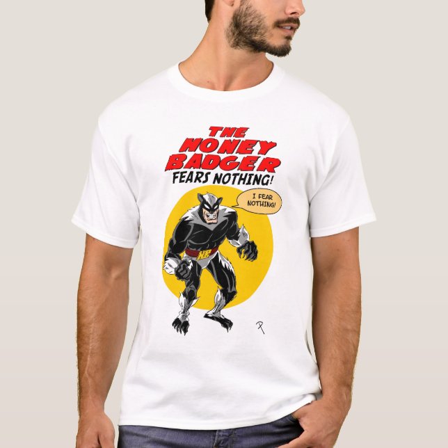 Honey badger fruktar ingenting! t-shirt (Framsida)