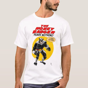 Honey badger fruktar ingenting! tee