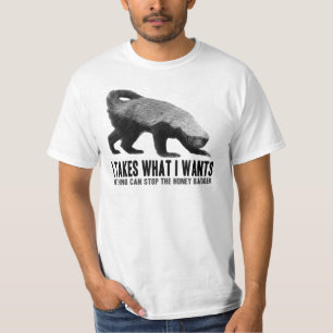 Honey badger - I tar vad I önskar Tee Shirt