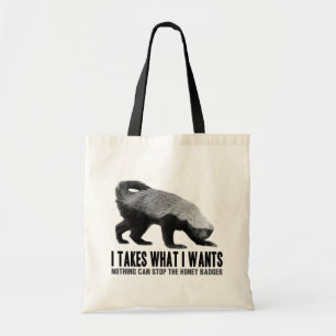 Honey badger - I tar vad I önskar Tygkasse