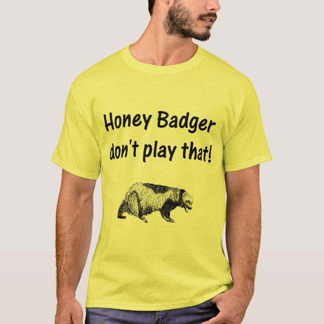 honey badger leker inte det tee shirt (Framsida)