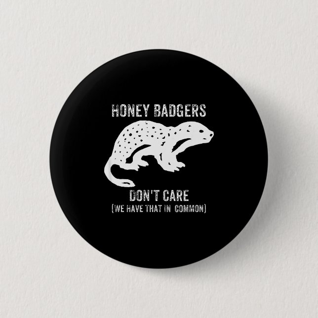 Honey Badgers Don't Care S  Knapp (Framsida)