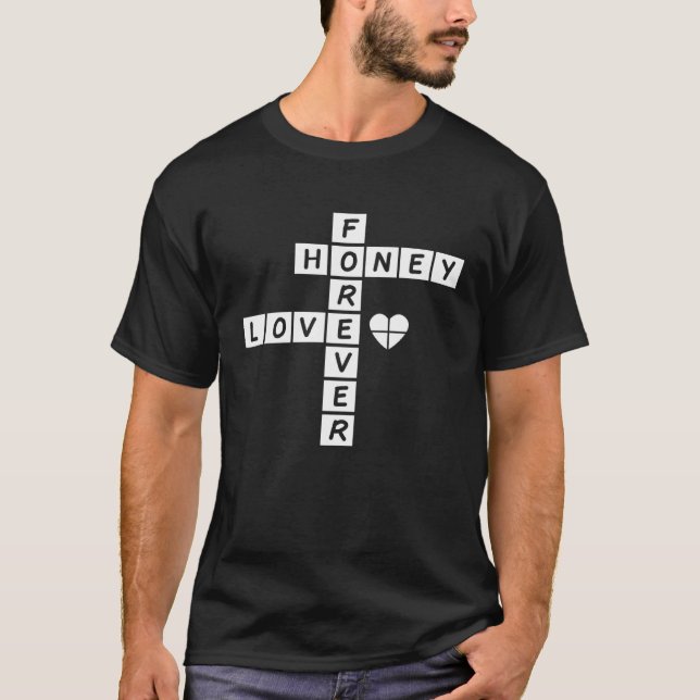 Honey Love Forever National Crossword Puzzle Day T Shirt (Framsida)