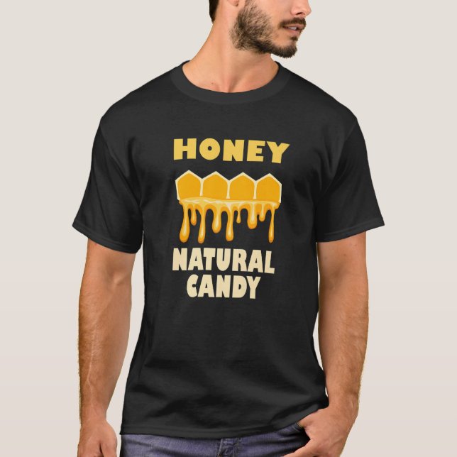 Honey Nature Ironic Saying Cute Bees Wildlife   T Shirt (Framsida)