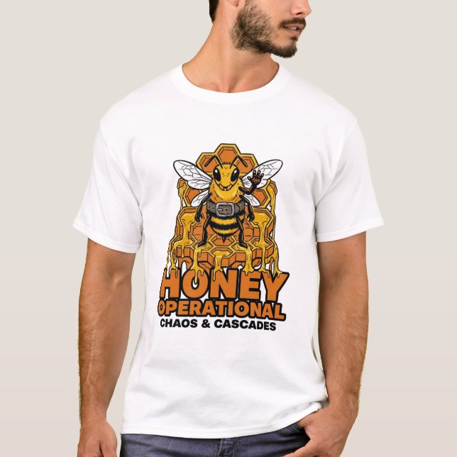 Honey Operationell Kaos Och Kaskader T Shirt (Framsida)
