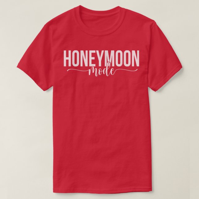 Honeymoon Mode Lover Bride and Groom Honeymoon Vin T Shirt (Design framsida)