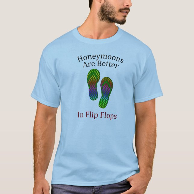 Honeymoons är bättre i Flinflip flops T-shirt (Framsida)