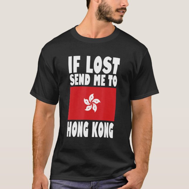 Hong Kong Flag Design  If lost send me to Hong Kon T Shirt (Framsida)