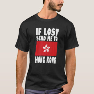 Hong Kong Flagga Design Om borttappad skickar mig T Shirt