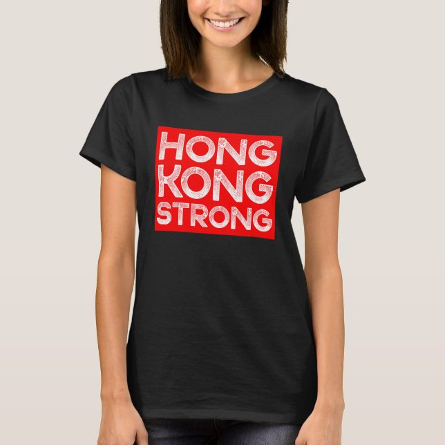 Hong Kong Strong Support HK Free Hong Kong Protest T Shirt (Framsida)