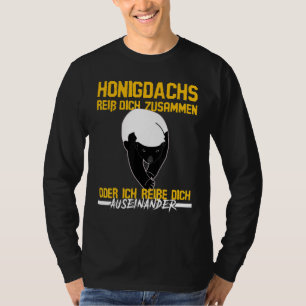 Honigdachs Rip Dich som tillsammans säger Honey ba T Shirt