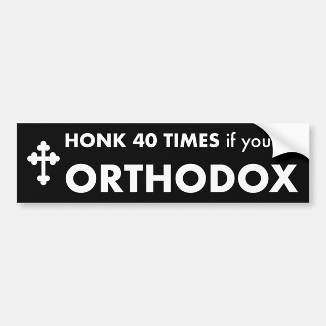 Honk 40 Times if you're Orthodox Bumper Sticker Bildekal (Framsidan)