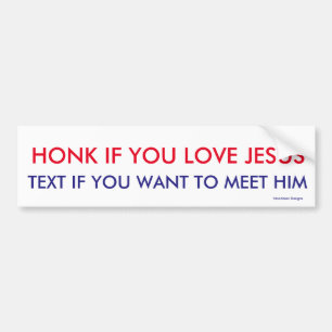 Honk för Jesus -Texta för att träffa honom Bildekal