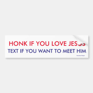 Honk för Jesus -Texta för att träffa honom Bildekal