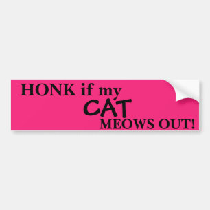 "HONK if my CAT sänger ut" Bumper-fästare Bildekal