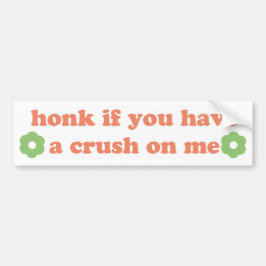 honk if you have a crush on me bildekal