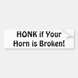 "HONK om din horn är bruten!" Bildekal