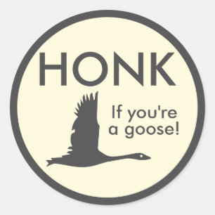 HONK Om du är en Goose-funny som säger Runt Klistermärke