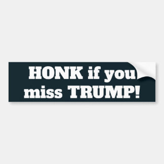 Honk om du missar Trump Bildekal
