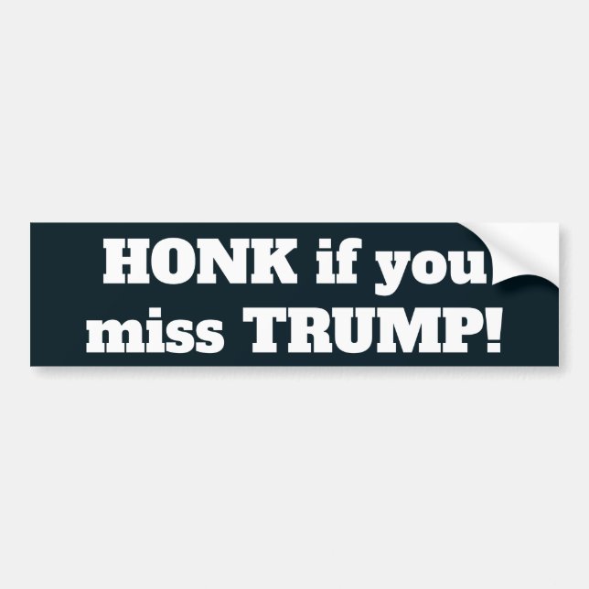 Honk om du missar Trump Bildekal (Framsidan)
