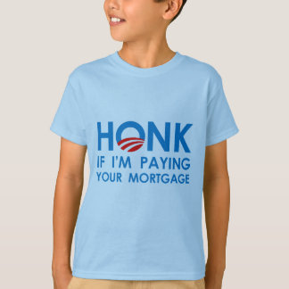 HONK OM JAG BETALAR DIN MORTGAGE T SHIRT
