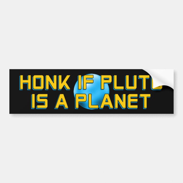 Honk om Pluto är en Planet - Lustig astronomi Bildekal (Framsidan)