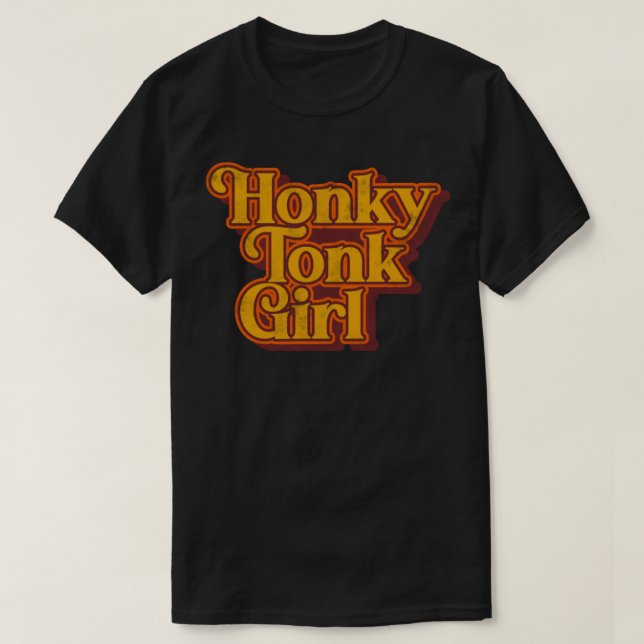 Honky Tonk Girl Retro Classic Design T Shirt (Design framsida)