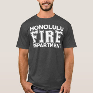 Honolulu Hawaii Fire Department Firefighters T Shirt