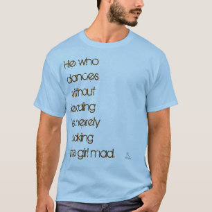 Honom som dansar… t shirt