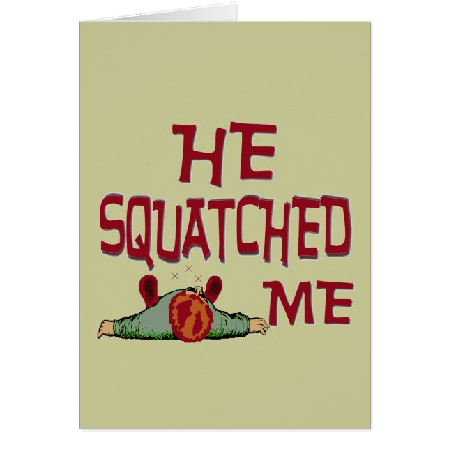 Honom Squatched mig Hälsningskort (Framsidan)