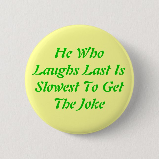 Honom WhoLaughs sist IsSlowest till det GetThe Knapp (Framsida)